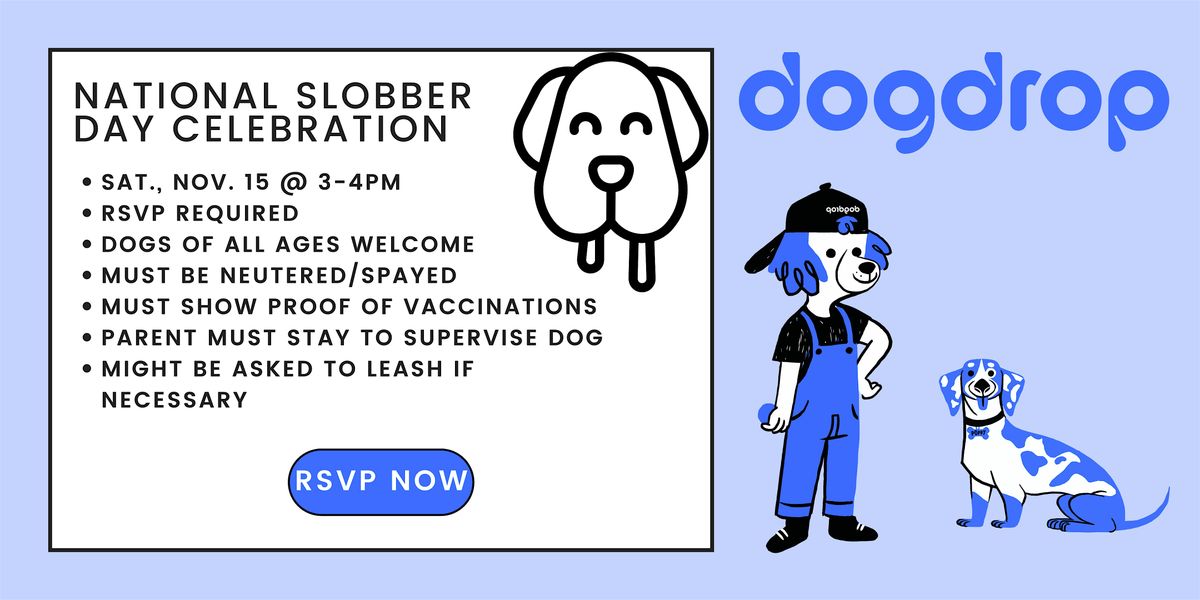 Celebrate National Slobber Day at Dogdrop - Hollywood