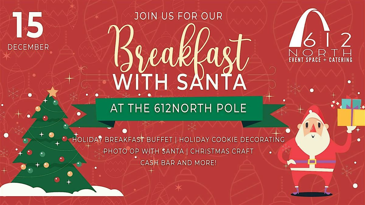 Breakfast with Santa at 612North Pole