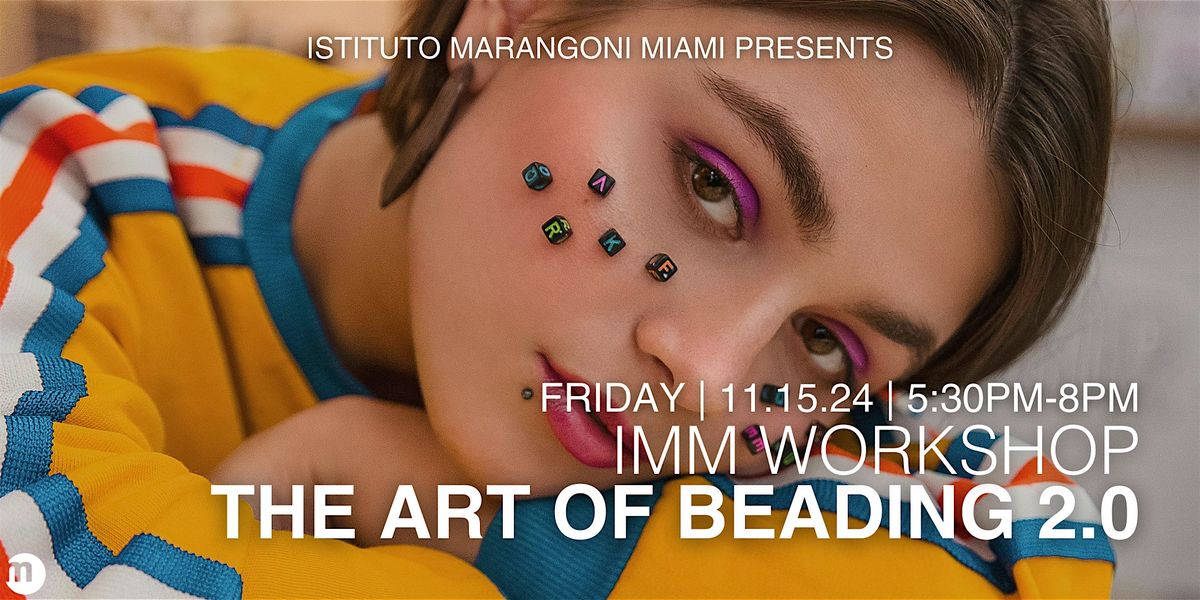 IMM Workshop: The Art of Beading 2.0