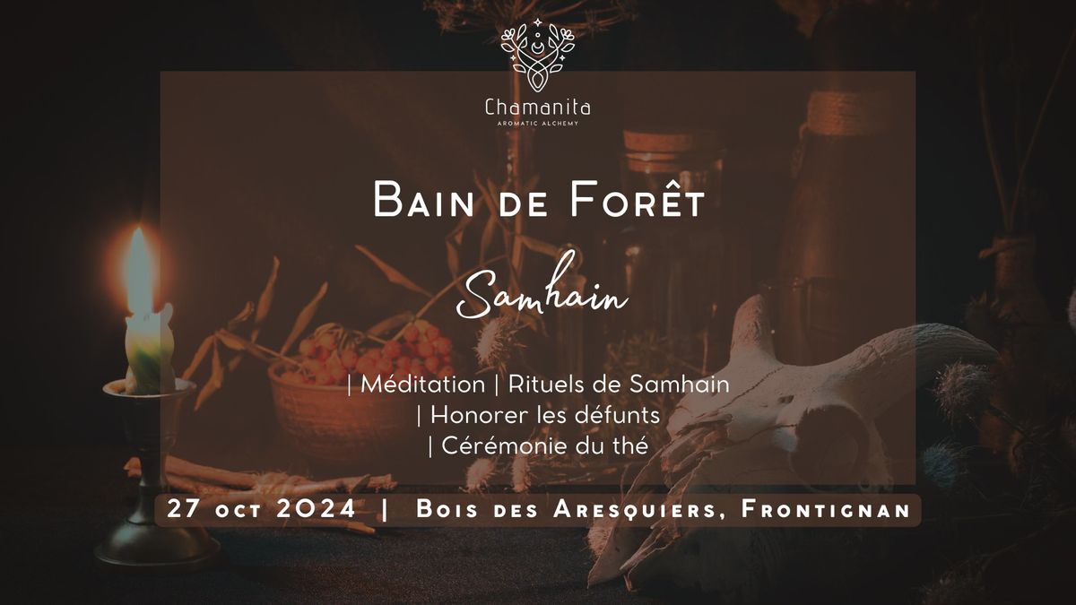 Bain de For\u00eat Automne & Samhain