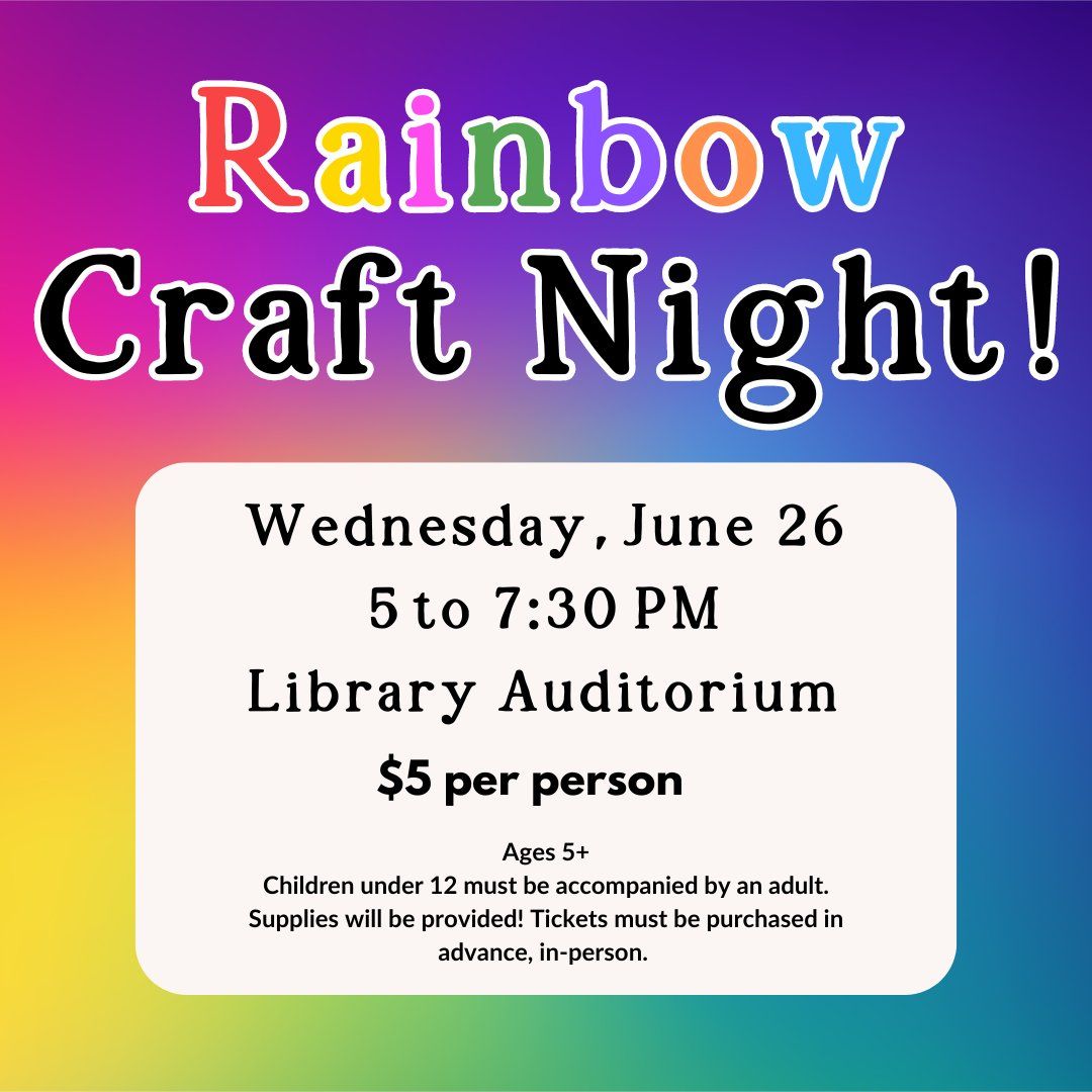 Rainbow Craft Night!