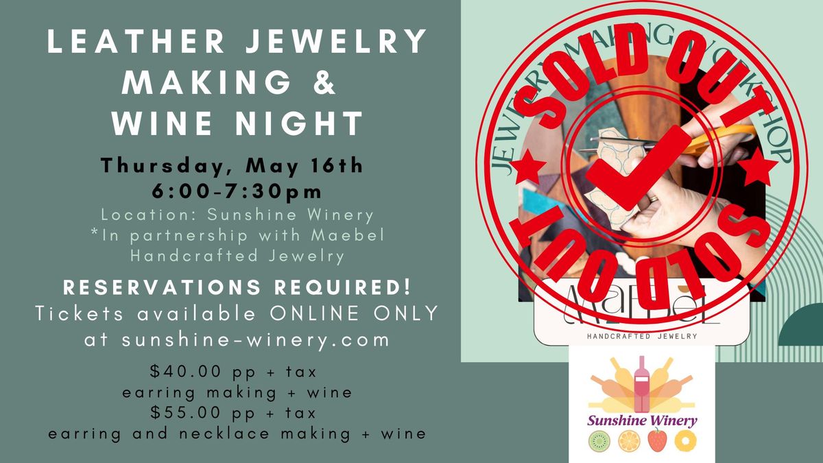 SOLD OUT!! Leather Jewelry Making & Wine Night