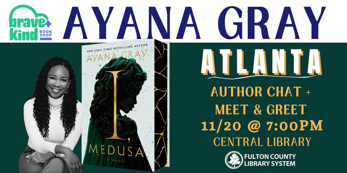 Celebrate AYANA GRAY's adult debut | I, MEDUSA