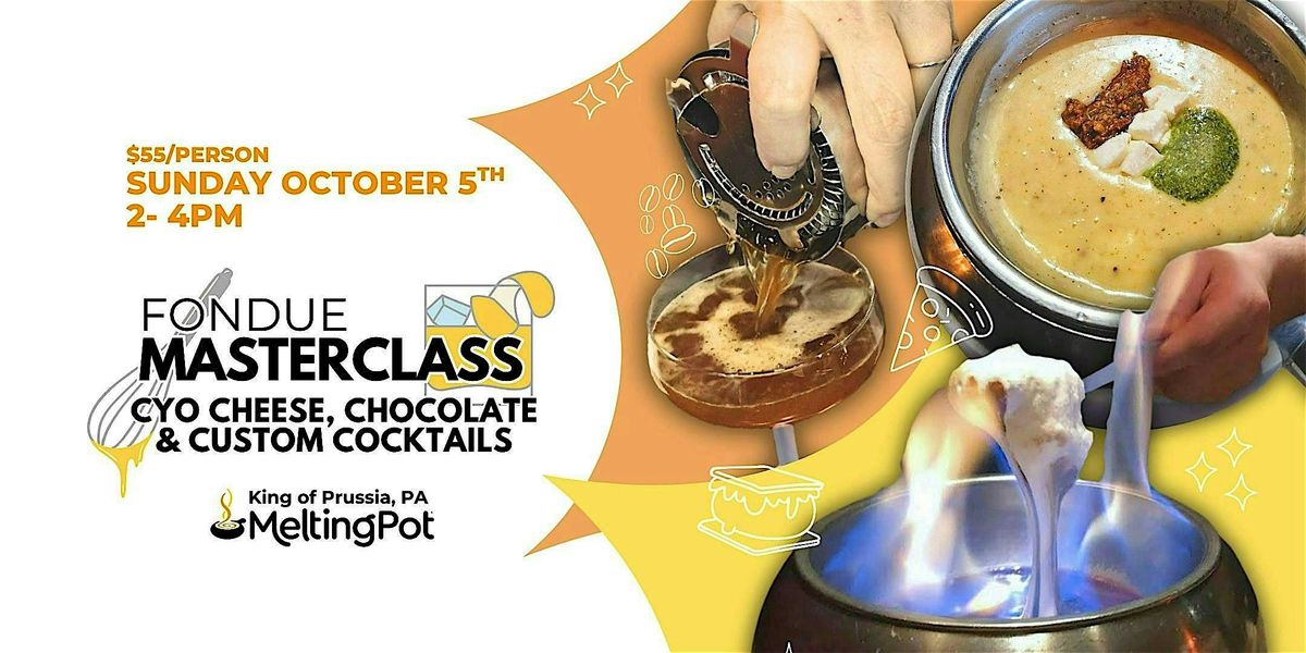Fondue Masterclass: Cheese, Chocolate & Custom Cocktails