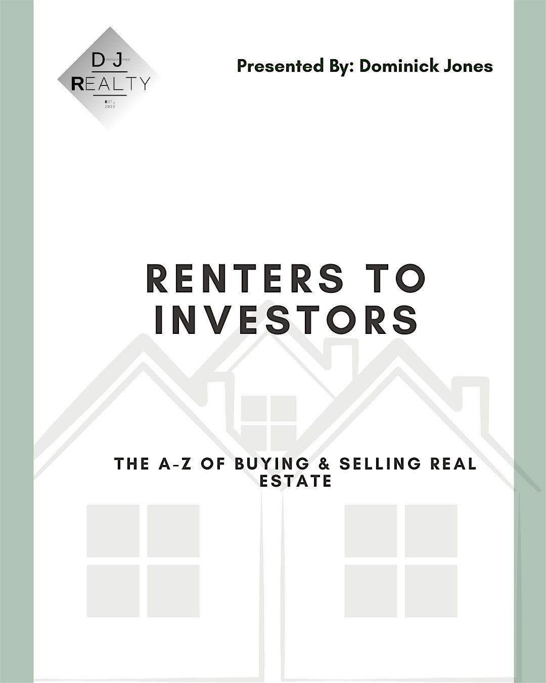 Renters To Investors: The A-Z of Buying and Selling Real Estate