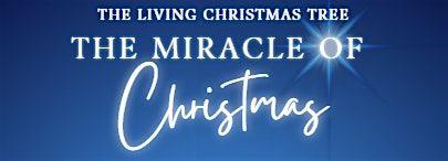 "The Miracle of Christmas" - North Run Baptist Church Living Christmas Tree