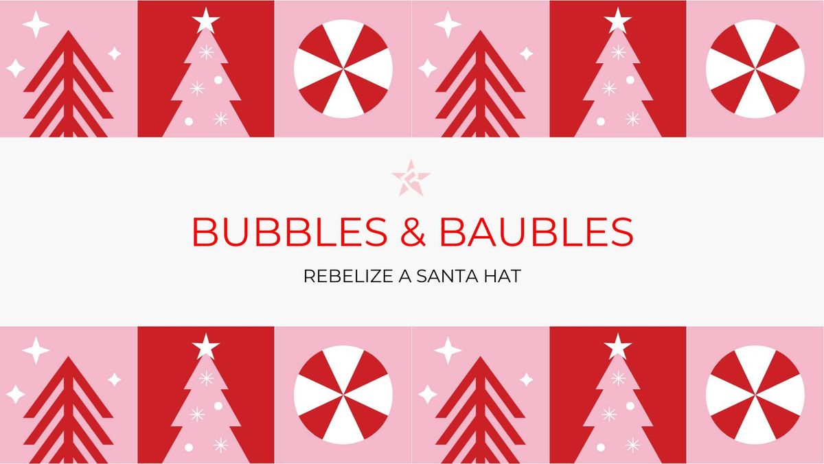 Bubbles and Baubles: Rebelize a Santa Hat