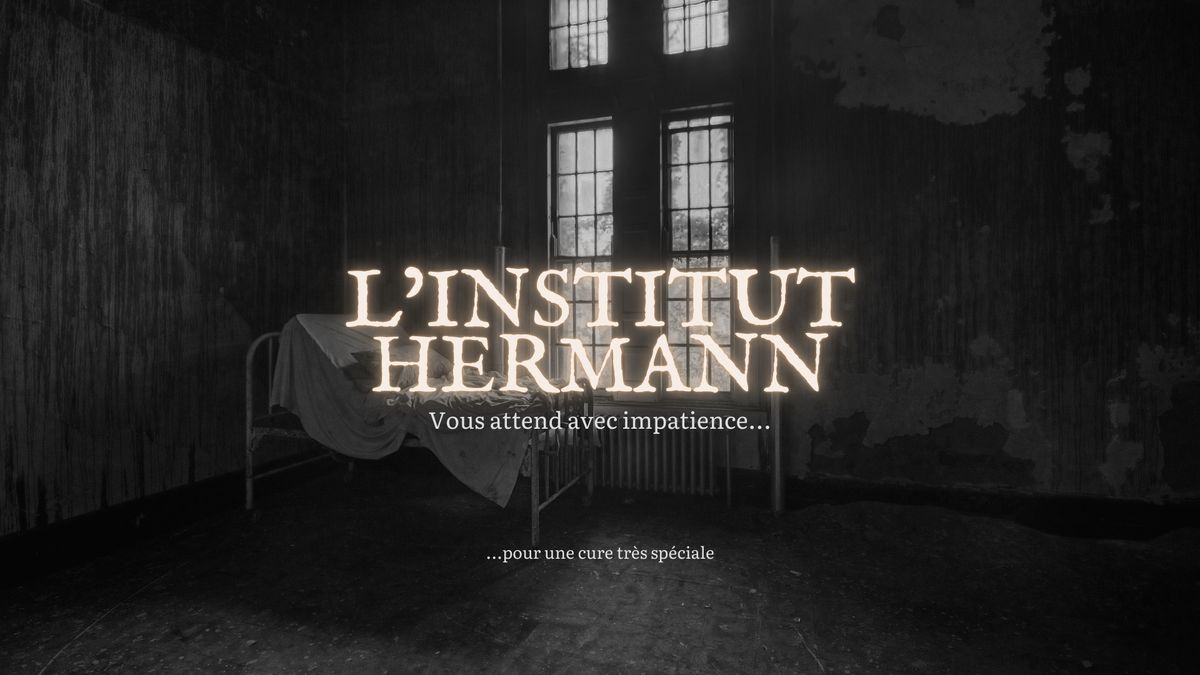 L'institut Hermann || ESCAPE GAME