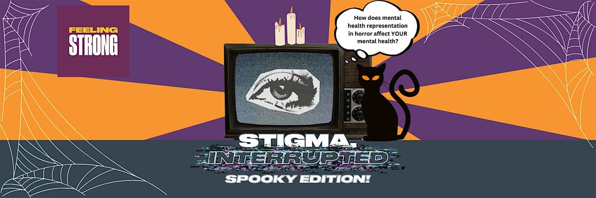 Stigma, Interrupted: Spooky Edition!