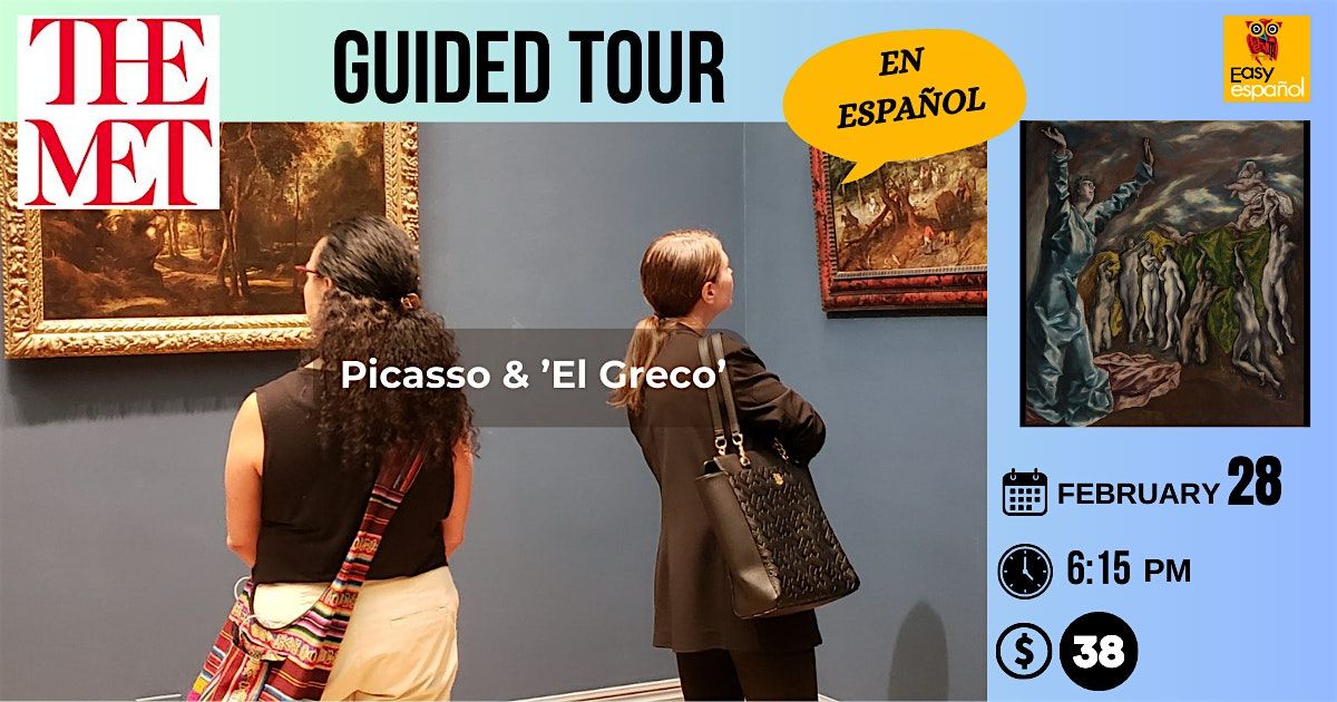 In-Person Spanish Guided Tour at The MET: Picasso & El Greco