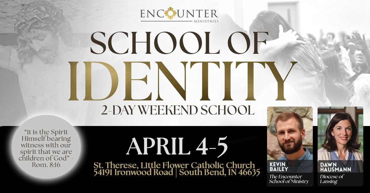 School of Identity \u2022 South Bend, Indiana