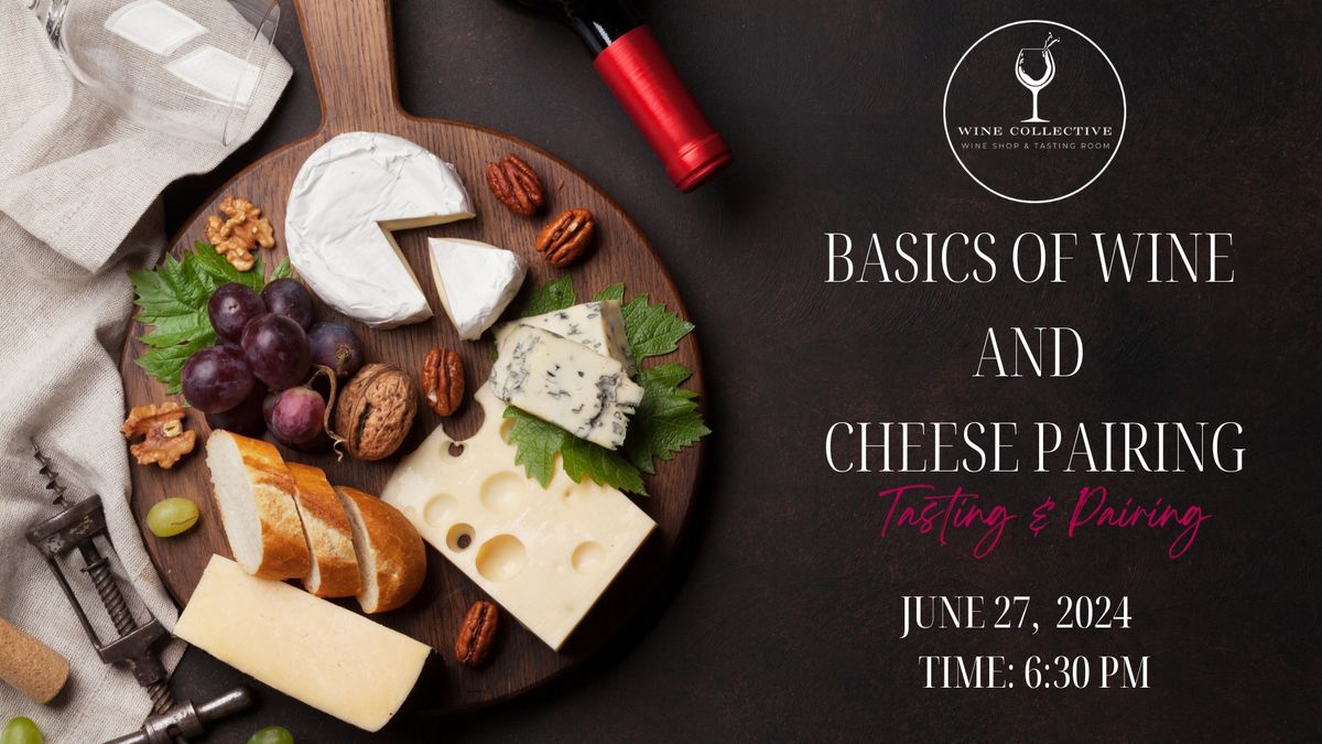 Basics of Wine & Cheese Pairing