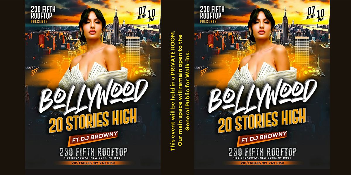 NYC BOLLYWOOD PARTY 20 STORIES HIGH @230 FIFTH ROOFTOP BAR