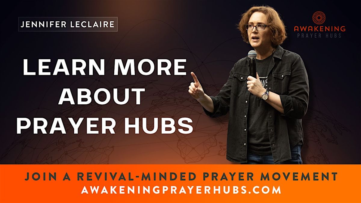 Awakening Prayer Hubs Webinar | Learn More About Starting a Hub