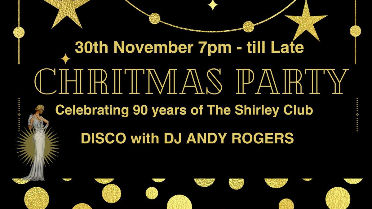 Christmas Party, Celebrating 90 years of the Shirley Club