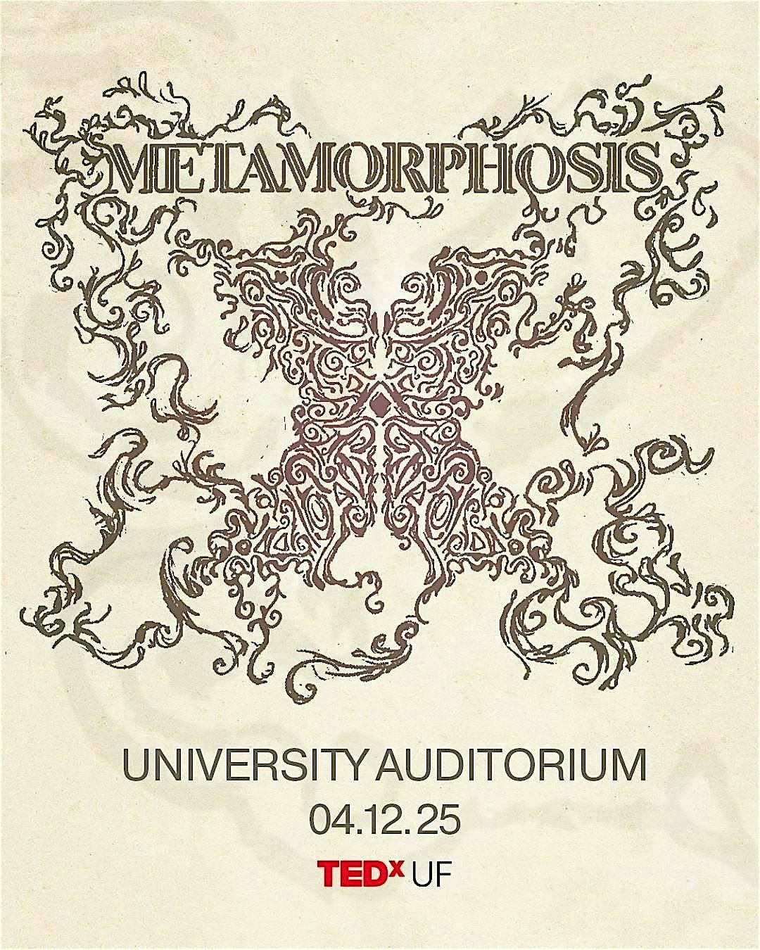 TEDxUF 2025: Metamorphosis