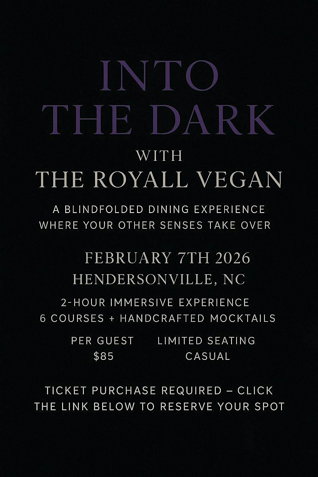 Into The Dark with The Royall Vegan