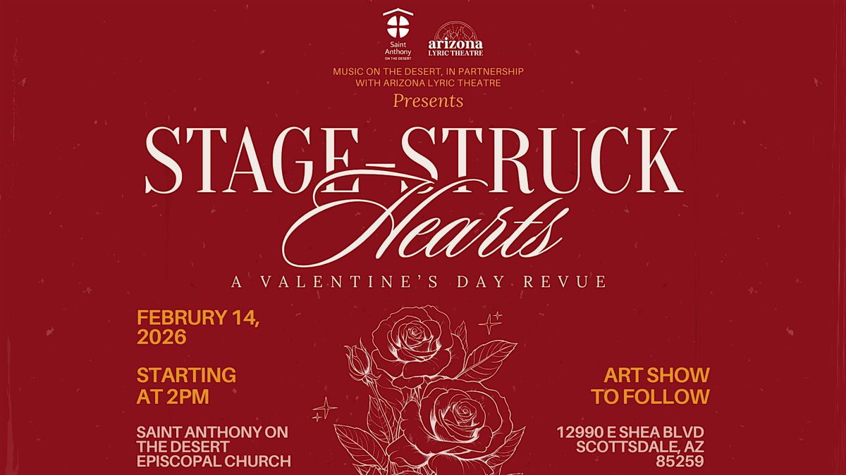 \u2764\ufe0f Stage-Struck Hearts: A Valentine\u2019s Day Revue