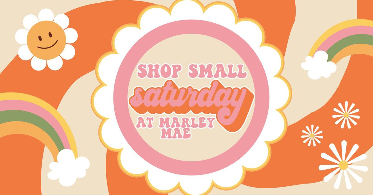 Shop Small Saturday at Marley Mae