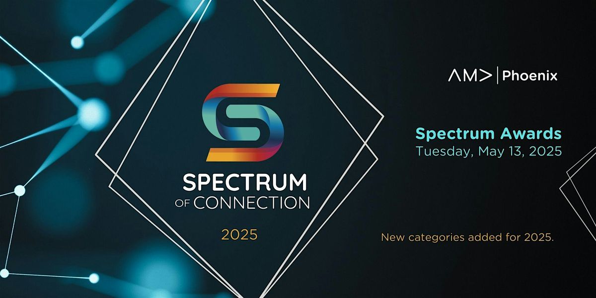 AMA Phoenix 2025 Spectrum Awards - ATTEND THE EVENT\/PURCHASE TICKETS