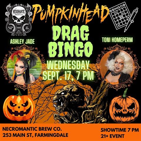 Drag Bingo: PUMPKINHEAD - FARMINGDALE, NY