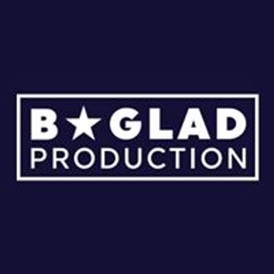 B GLAD Production