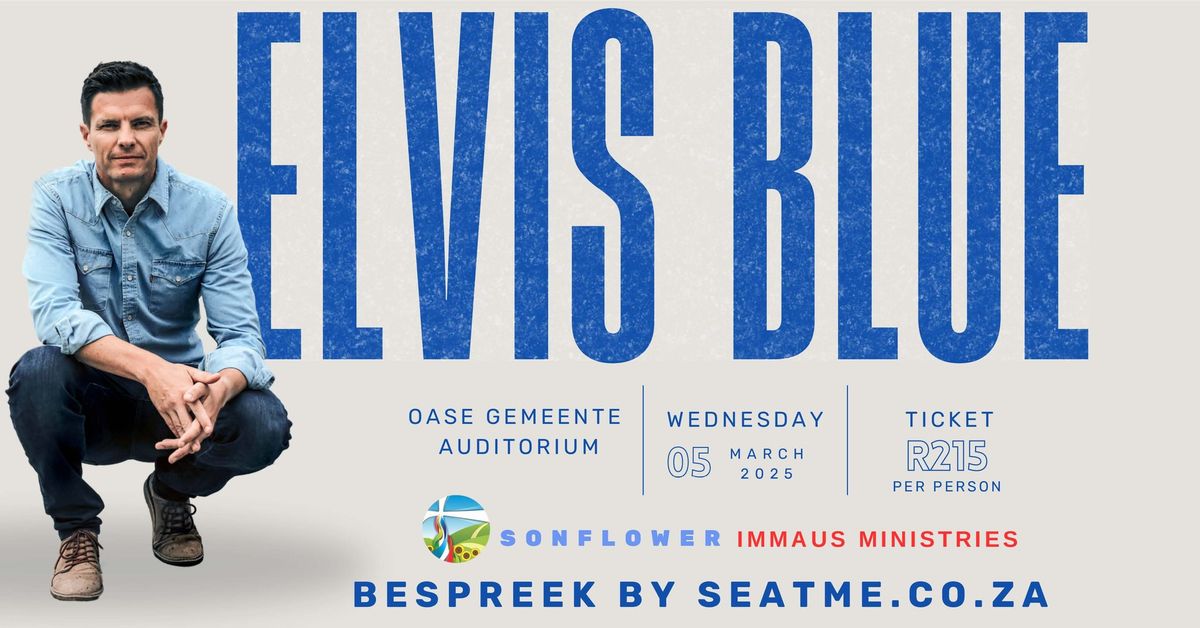 Elvis Blue in Klerksdorp