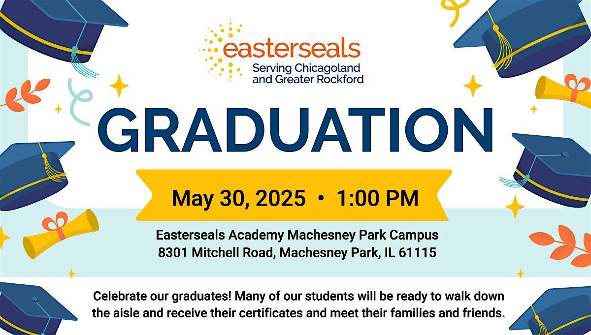 Easterseals Academy Machesney Park Graduation