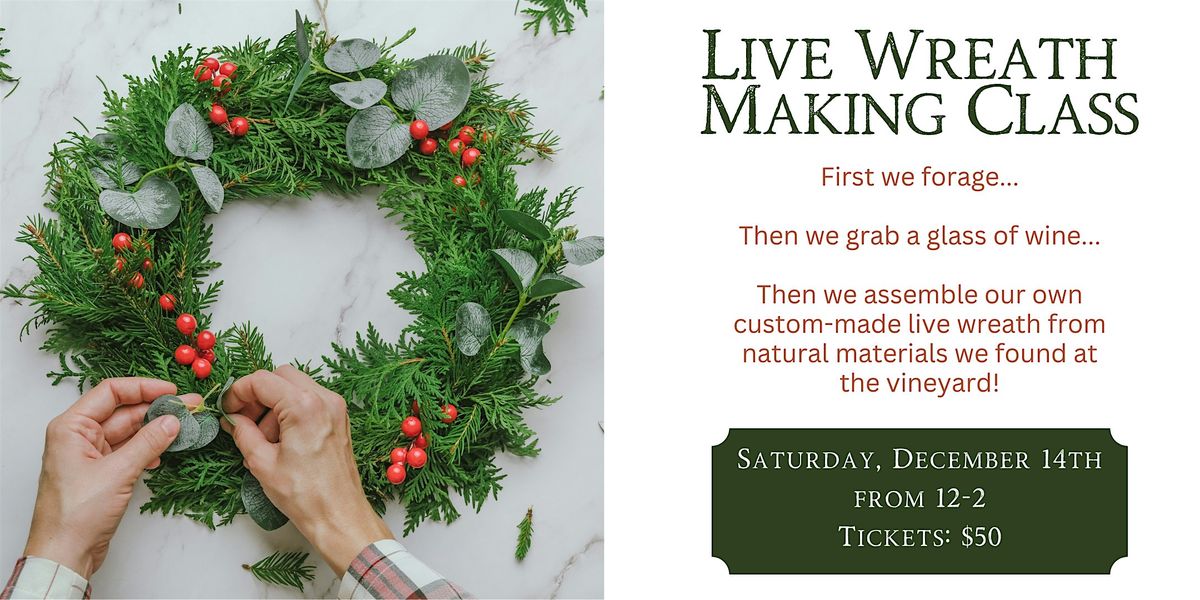 Live Wreath Making Class at Nasketucket Bay Vineyard