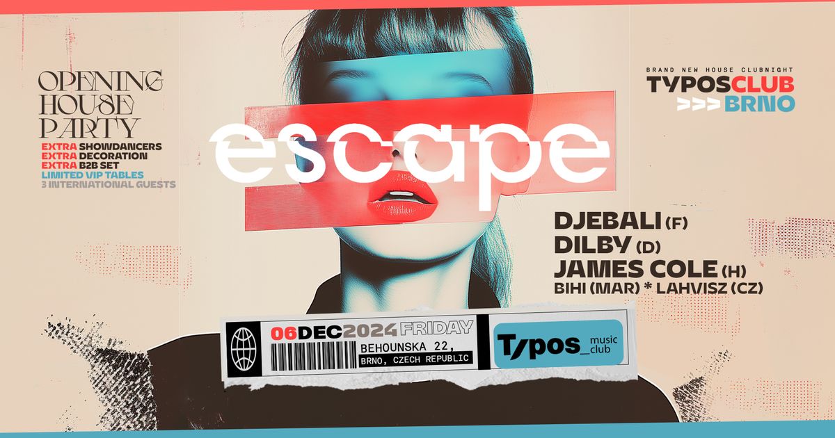 ESCAPE Opening House Party with Djebali, Dilby & James Cole