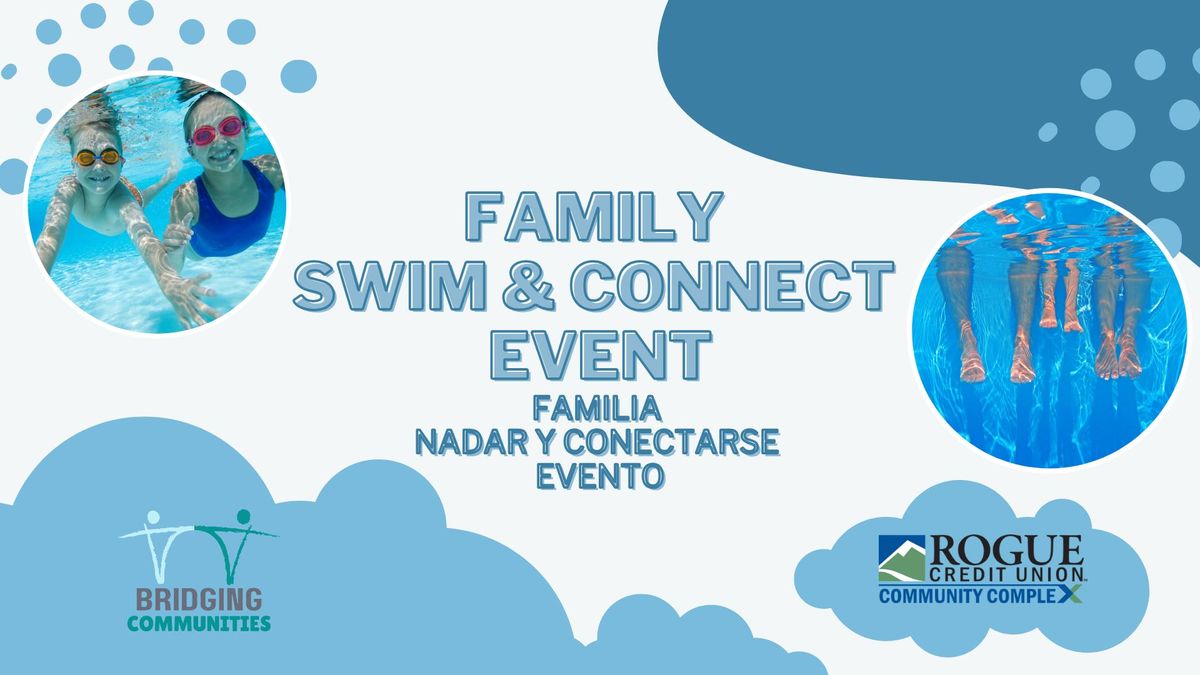 Family Swim & Connect Event \/\/ Familiar de nataci\u00f3n y conexi\u00f3n evento