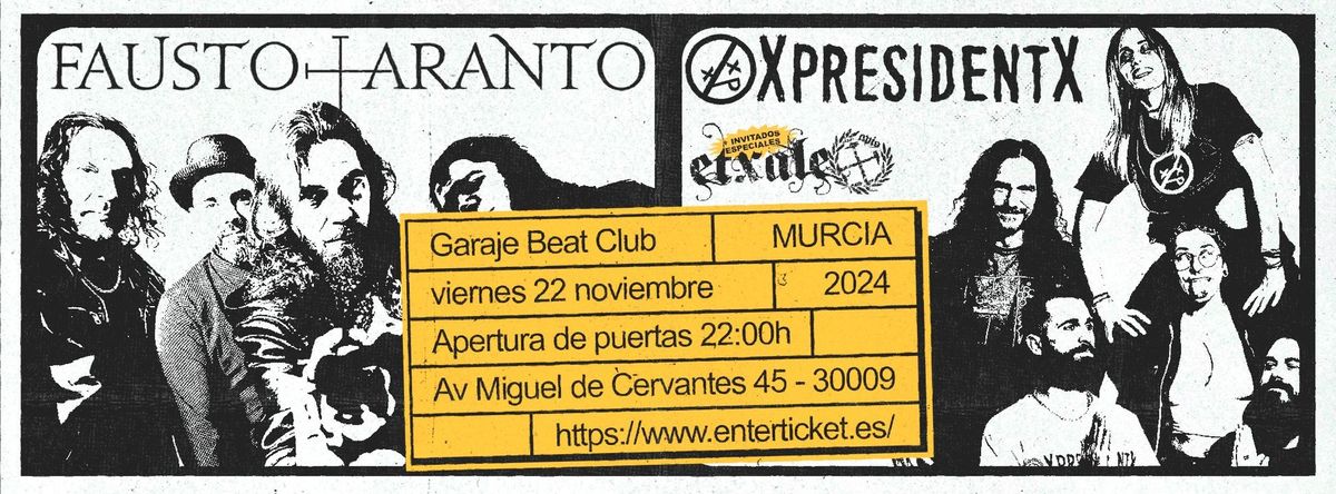 (MURCIA) XpresidentX + Fausto Taranto + Etxale Apio