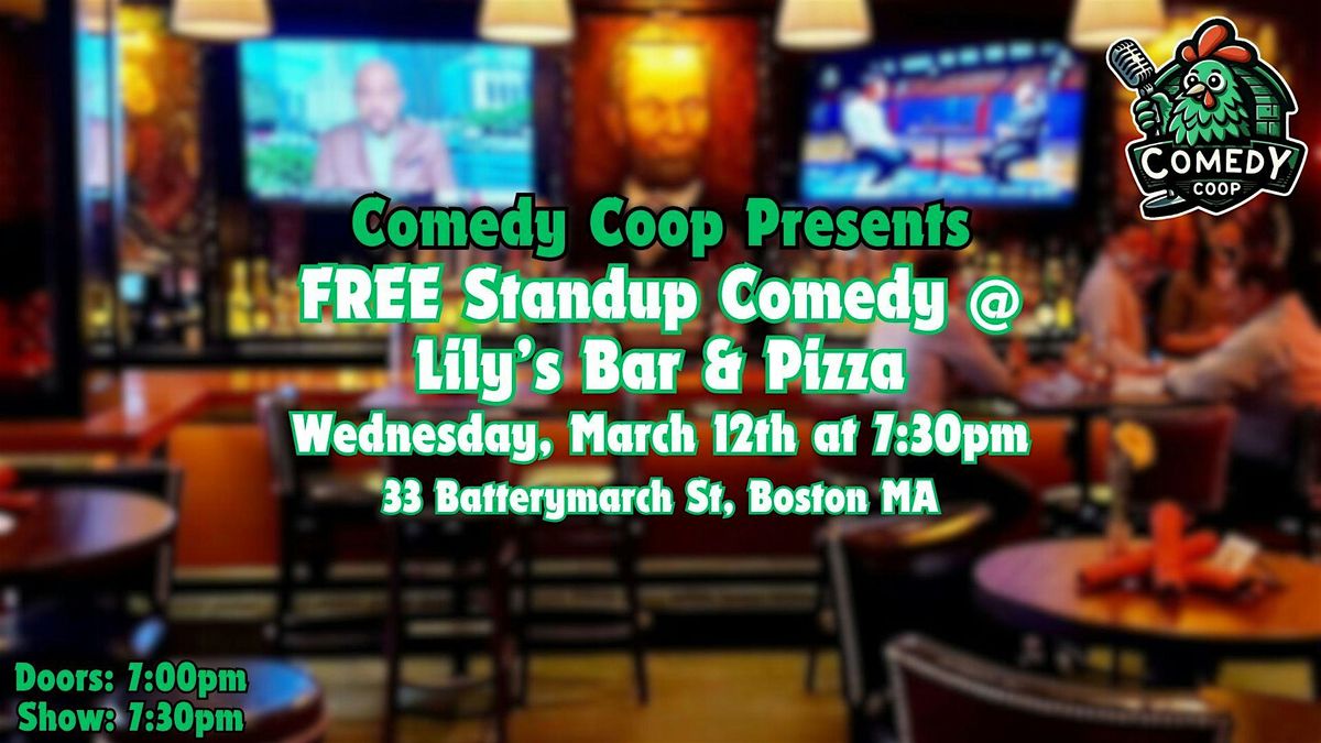 Comedy Coop Presents: FREE Standup Comedy @ Lily's Bar & Pizza