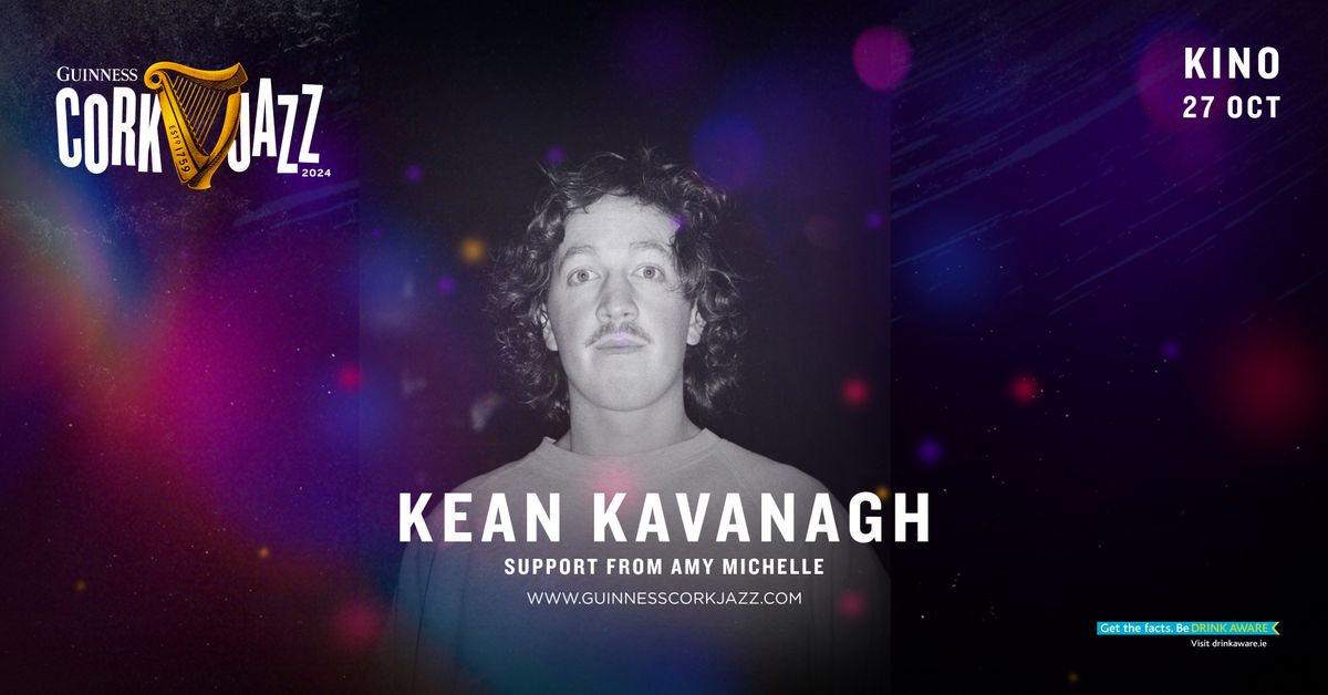 Kean Kavanagh @ Kino