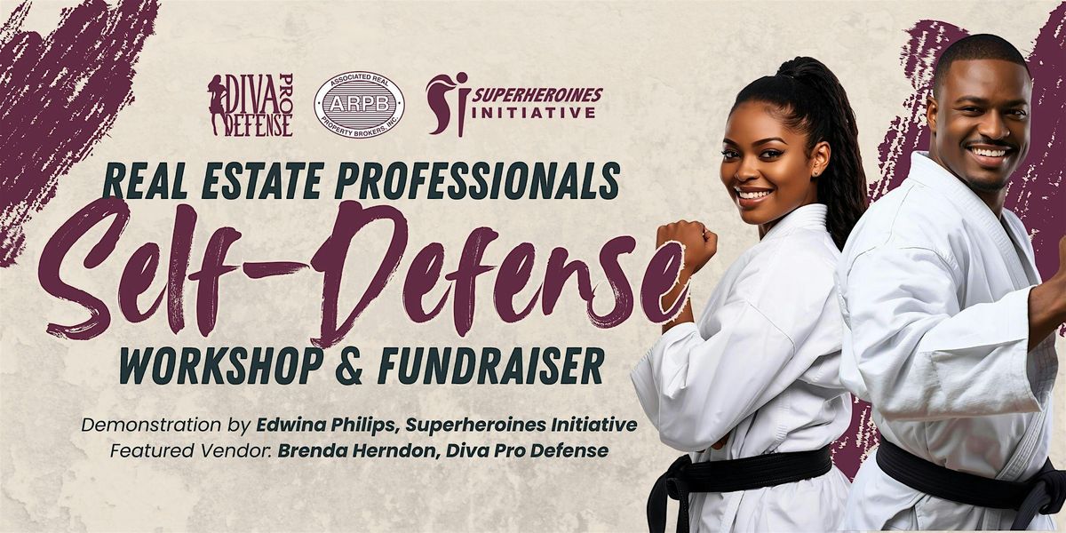 Real Estate Professionals Self-Defense Workshop & Fundraiser