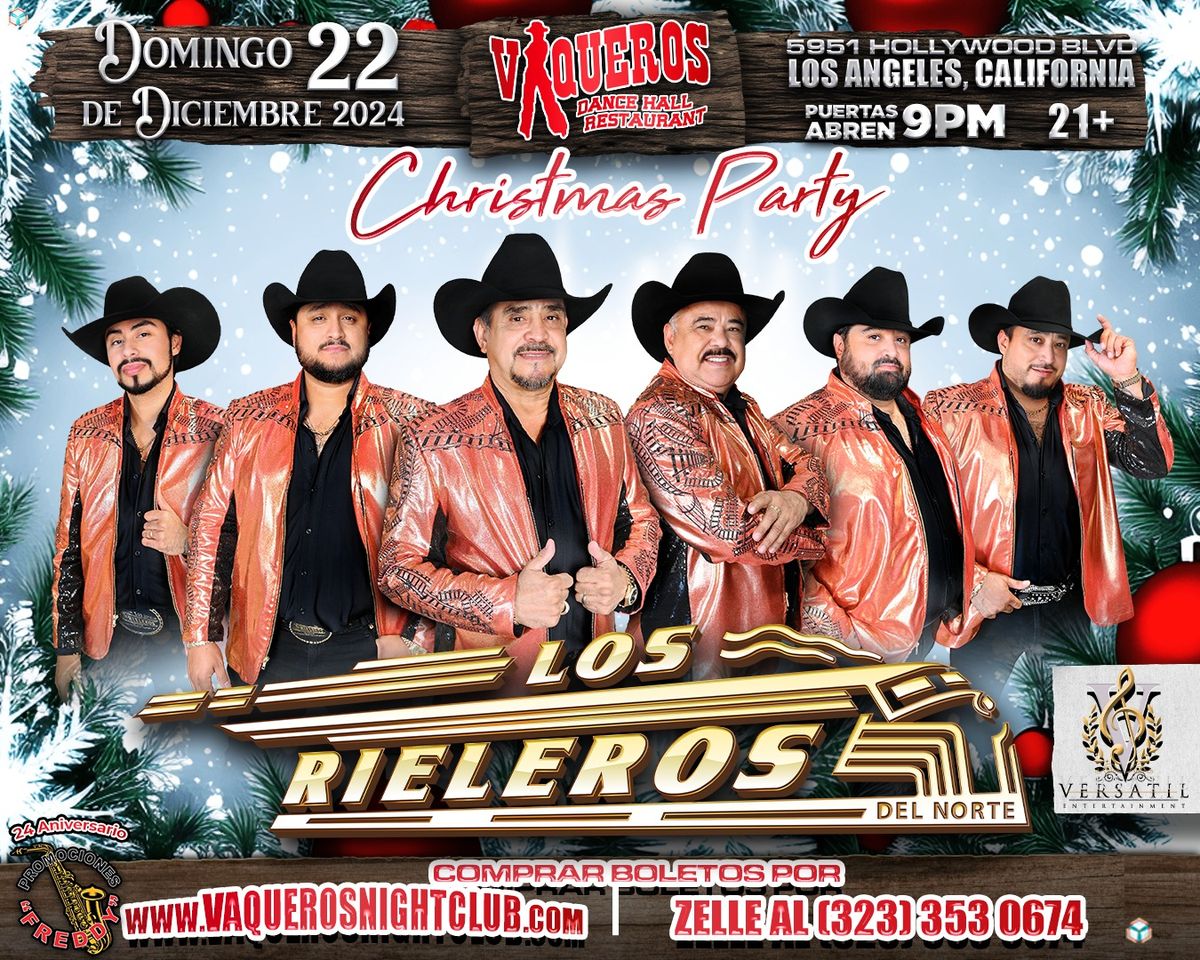 LOS RIELEROS DEL NORTE EN CONCIERTO DOMINGO 22 DE DICIEMBRE EN VAQUEROS NIGHT CLUB