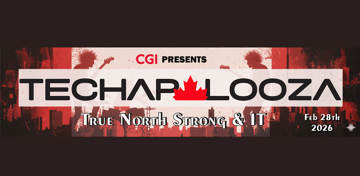 CGI presents Techapalooza 2026