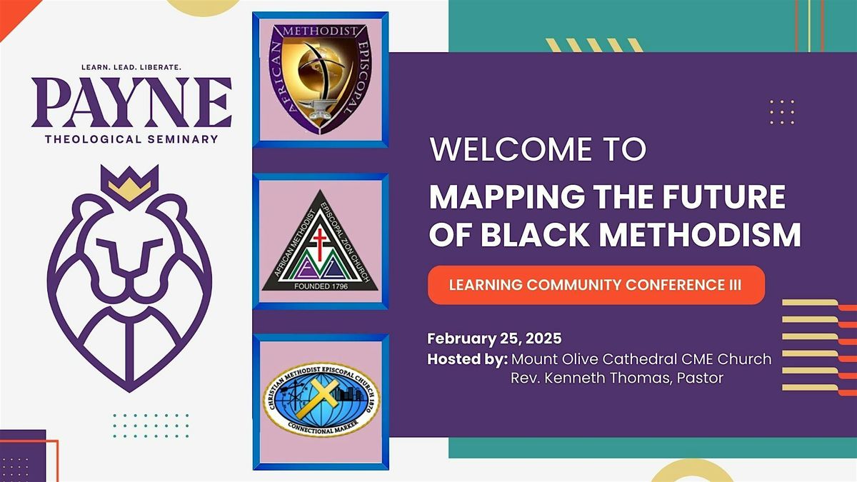 Mapping the Future of Black Methodism - Learning Community Conference III