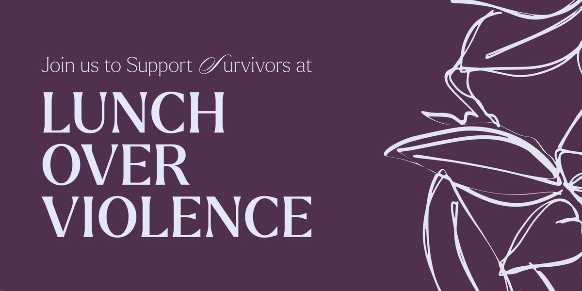 Lunch Over Violence, Ft. Dr. Ramani PhD & Hilda Solis, LA County Supervisor