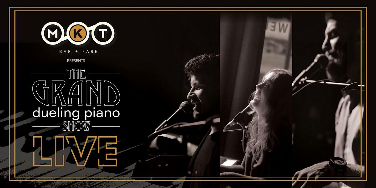 The Grand Dueling Piano Show at MKT Friday November 14th, 2025