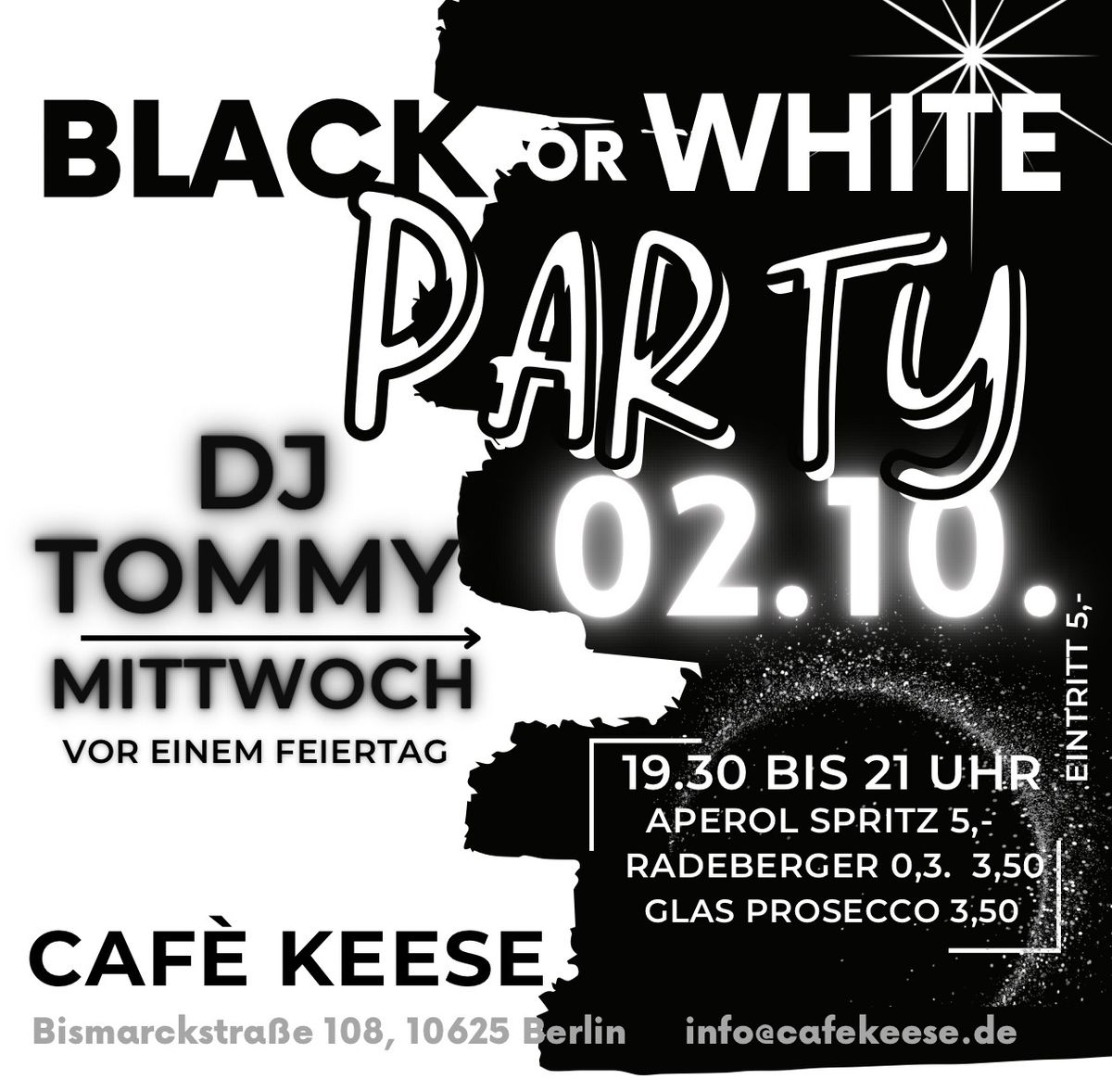 Mittwoch, 02.10. vor einem Feiertag! Black or White Party mit Tommy