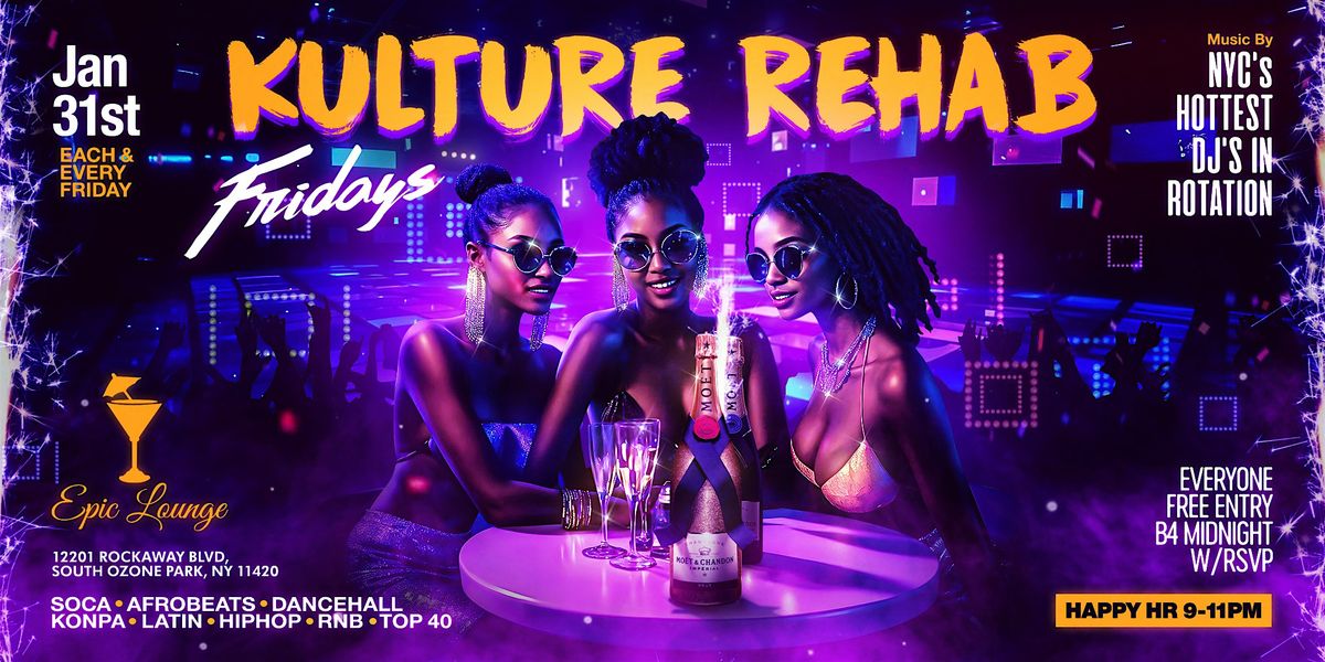 Kulture Rehab Fridays