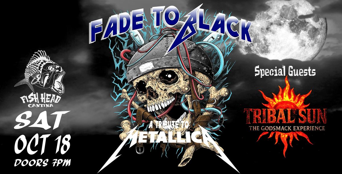 Fade to Black (Metallica Tribute) w\/ Tribal Sun (GodSmack Tribute)