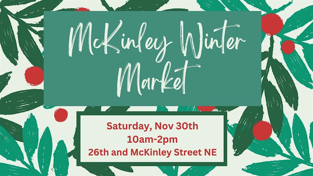 4th Annual NE McKinley Winter Market!