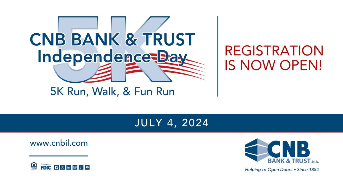 CNB Bank & Trust Independence Day 5K Run, Walk, & Fun Run