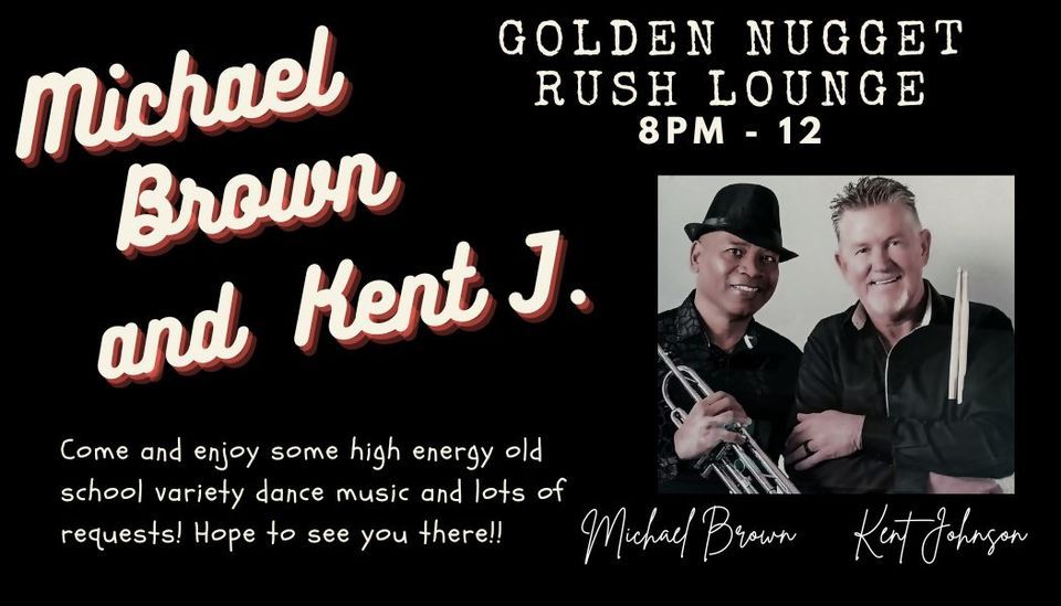 KNM Duo Golden Nugget Rush Lounge 8pm-12