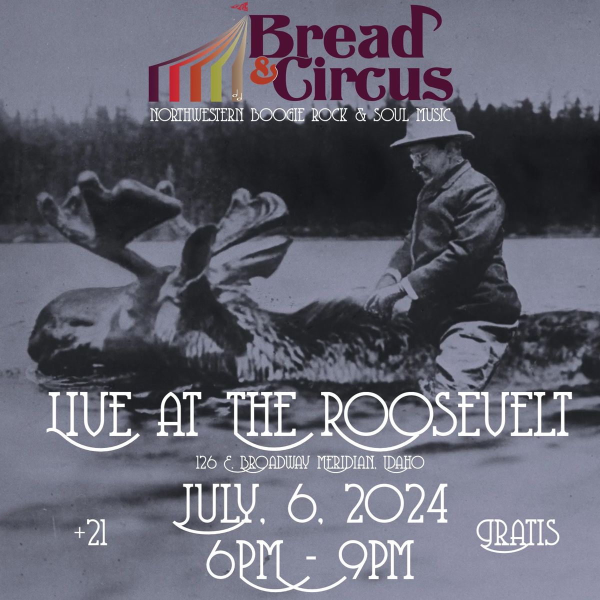 Bread & Circus live at The Roosevelt 