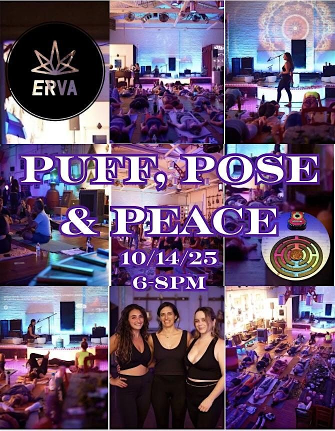 Puff, Pose, and Peace