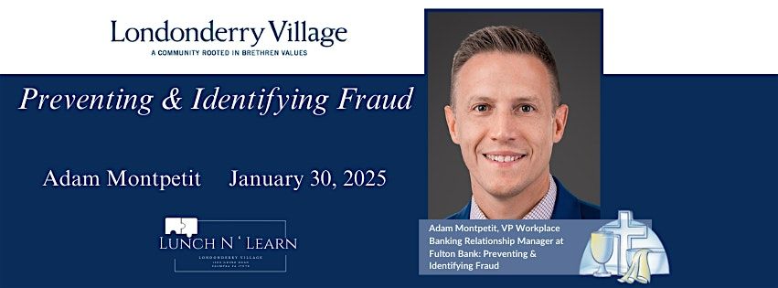 Lunch N Learn : Preventing & Identifying Fraud