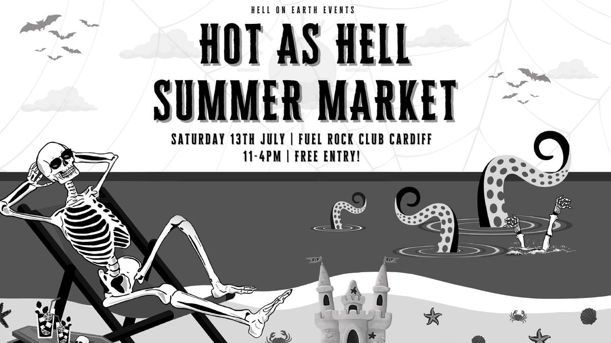 Hot as Hell - Cardiff's Alt & Goth Summer Market
